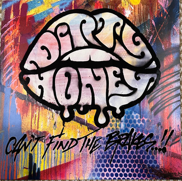 DIRTY HONEY - CAN'T FIND THE BRAKES