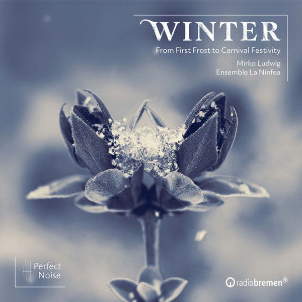 ENSEMBLE LA NINFEA - WINTER - FROM FIRST FROST TO CARNIVAL FESTIVITY