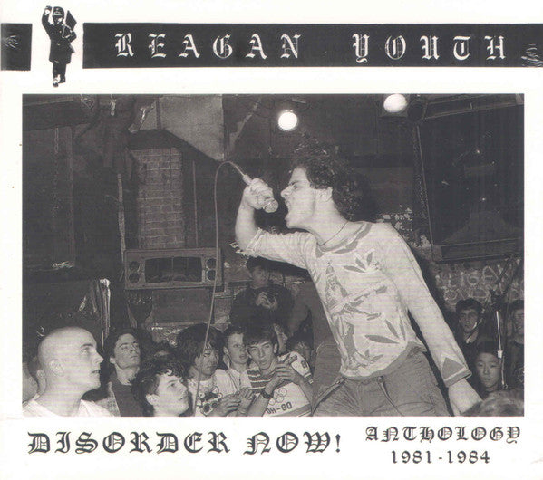 REAGAN YOUTH - DISORDER NOW ANTHOLOGY 1981-1984 (DIGIPAK)