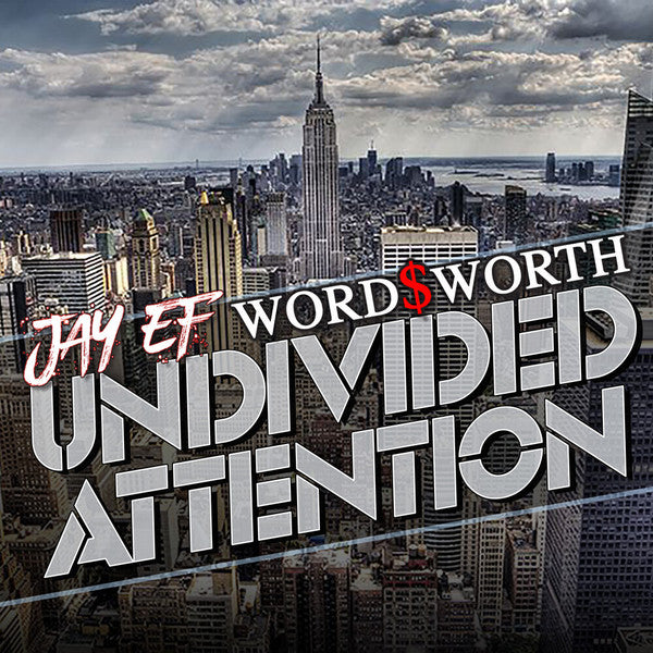 JAY-EF & WORDSWORTH - UNDIVIDED ATTENTION