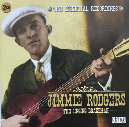 RODGERS,JIMMIE - SINGING BRAKEMAN: ESSENTIAL RECORDINGS