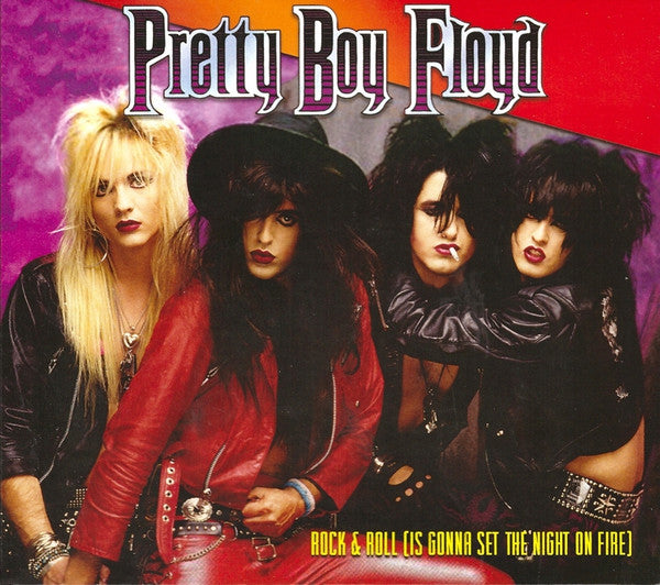 PRETTY BOY FLOYD - ROCK & ROLL (IS GONNA SET THE NIGHT ON FIRE)