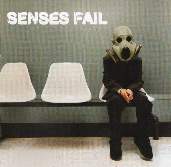 SENSES FAIL - LIFE IS NOT A WAITING ROOM