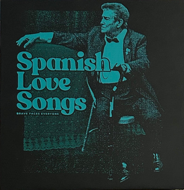 SPANISH LOVE SONGS - BRAVE FACES ETC. (2LP)