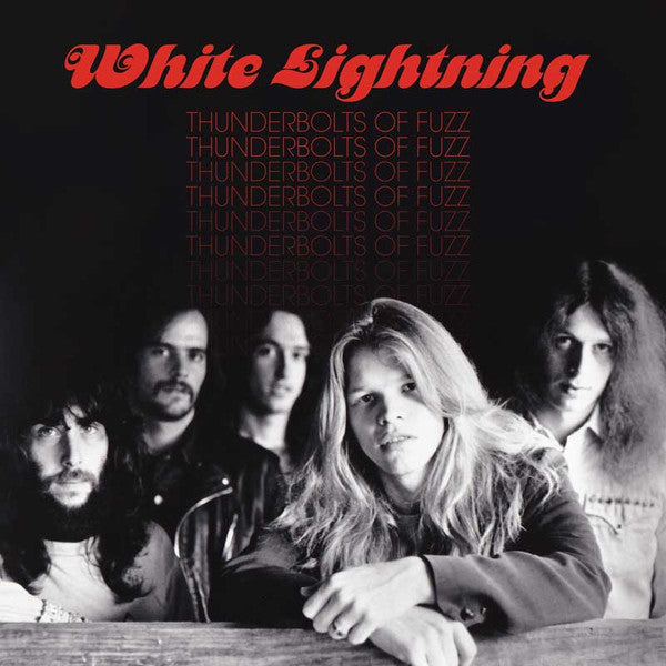 WHITE LIGHTNING - THUNDERBOLTS OF FUZZ