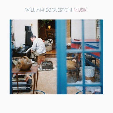 EGGLESTON,WILLIAM - MUSIK