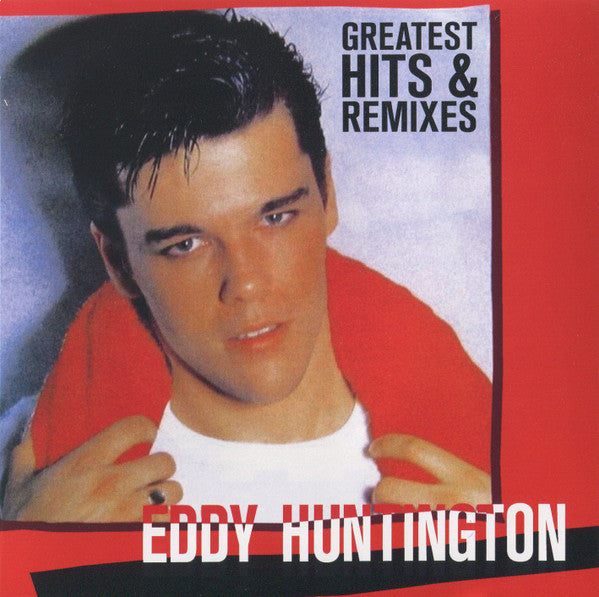 HUNTINGTON,EDDY - GREATEST HITS & REMIXES