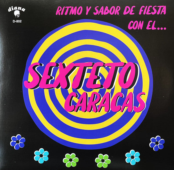 SEXTETO CARACAS - RITMO Y SABOR DE FIESTA CON EL...