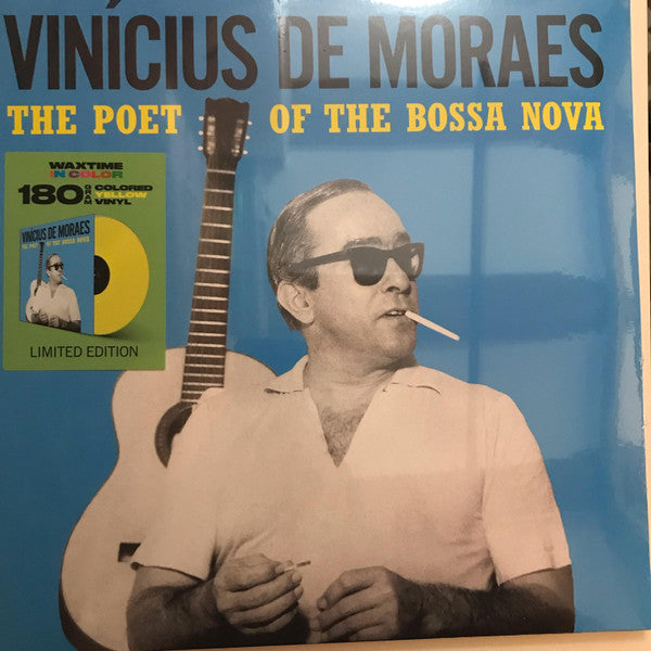 DE MORAES,VINICIUS - POET OF THE BOSSA NOVA (180G/YELLOW VINYL)