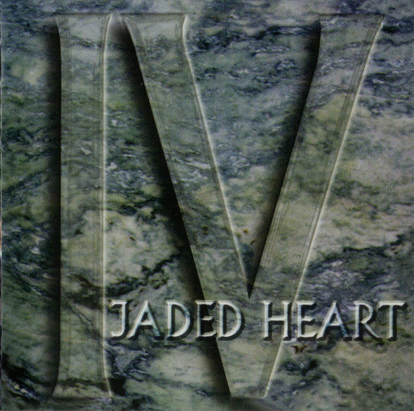 JADED HEART - IV