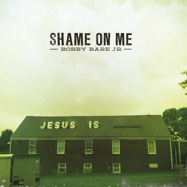 BARE JR,BOBBY - SHAME ON ME