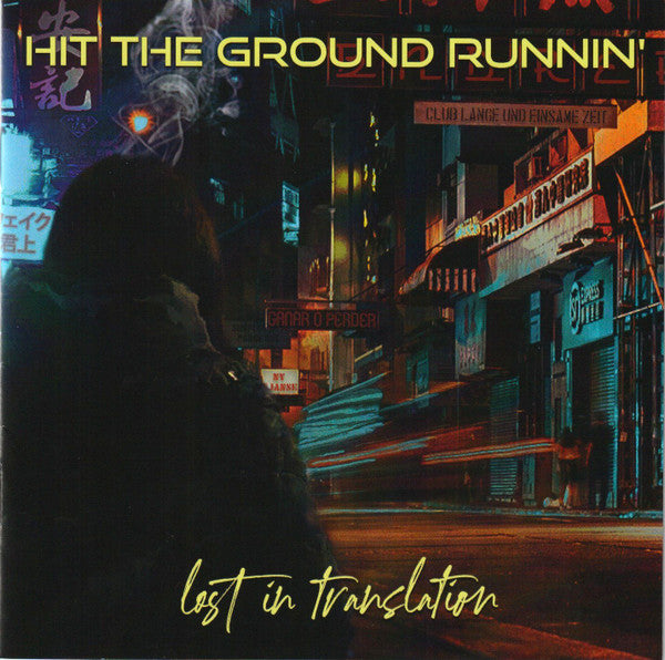HIT THE GROUND RUNNIN - LOST IN TRANSLATION