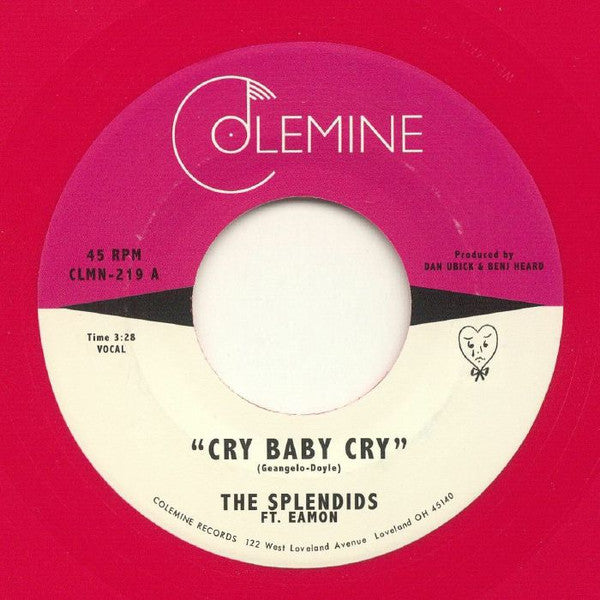SPLENDIDS & EAMON - CRY BABY CRY / BLAME MY HEART (OPAQUE RED VINYL)
