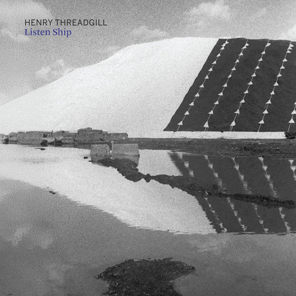 THREADGILL,HENRY - LISTEN SHIP