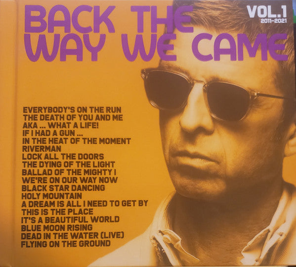 NOEL GALLAGHER'S HIGH FLYING BIRDS - BACK THE WAY WE CAME: VOL. 1 (2011 - 2021) (DELUXE) (3CD)