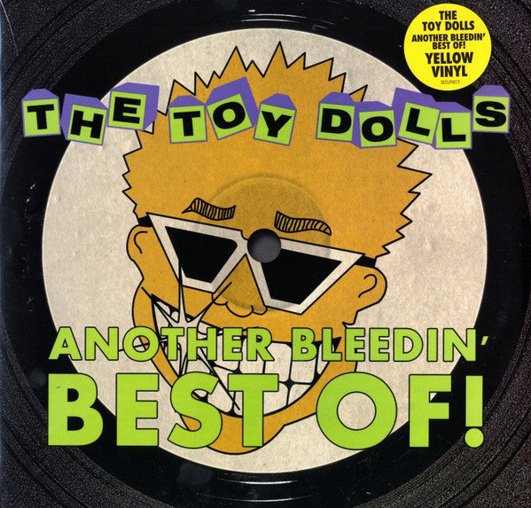TOY DOLLS - ANOTHER BLEEDIN BEST OF (YELLOW VINYL)