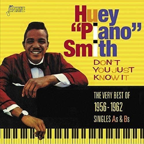 SMITH HUEY PIANO - DON'T YOU JUST KNOW IT