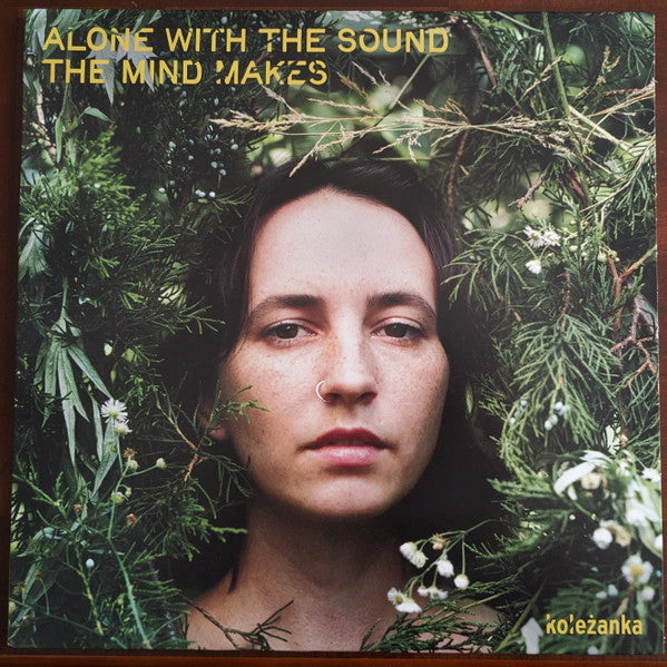 KOLEZANKA - ALONE WITH THE SOUND THE MIND MAKES