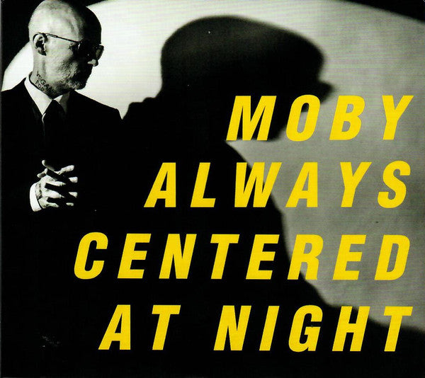 MOBY - ALWAYS CENTERED AT NIGHT