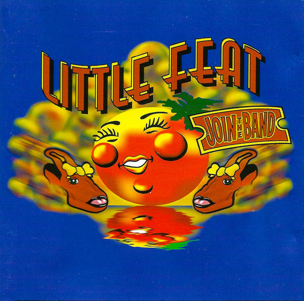 LITTLE FEAT AND FRIENDS - JOIN THE BAND