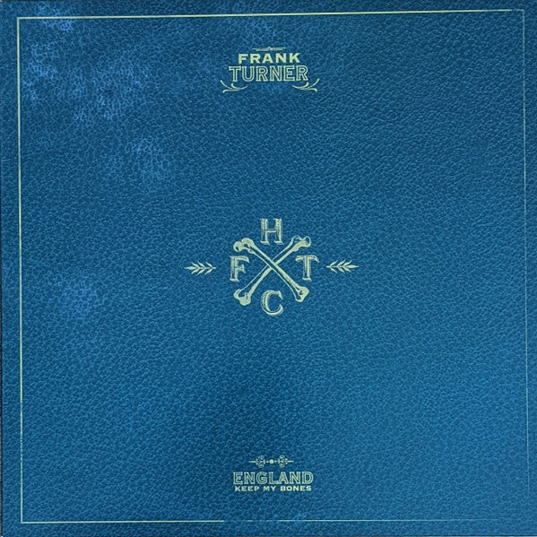 TURNER,FRANK - ENGLAND KEEP MY BONES