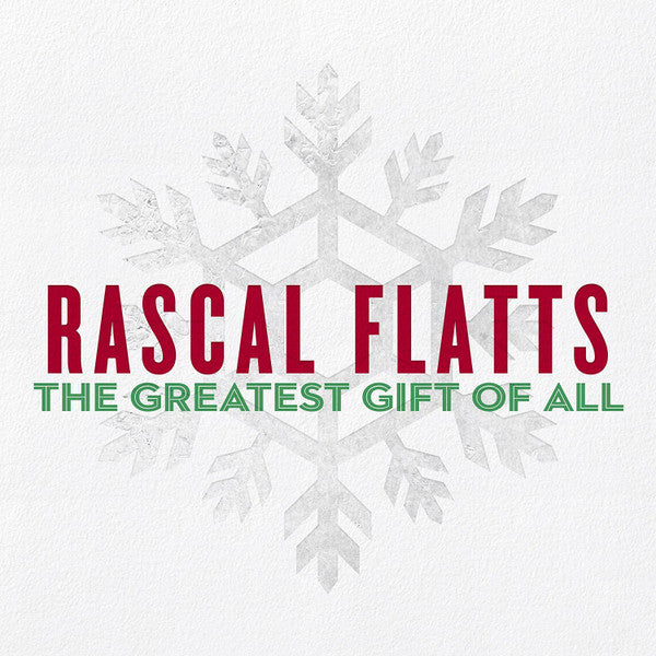 RASCAL FLATTS - GREATEST GIFT OF ALL