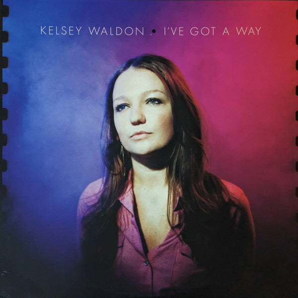 WALDON,KELSEY - I'VE GOT A WAY