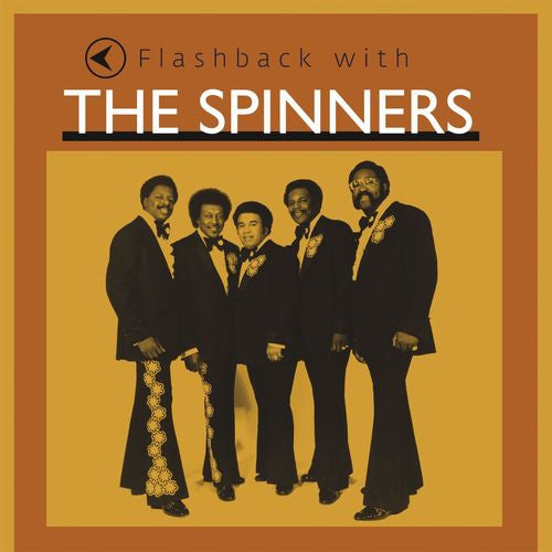 SPINNERS - FLASHBACK WITH THE SPINNERS