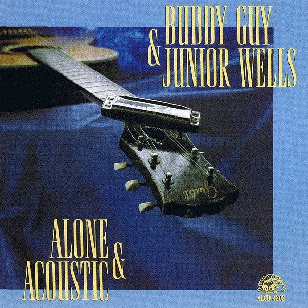 GUY,BUDDY / WELLS,JUNIOR - ALONE & ACOUSTIC