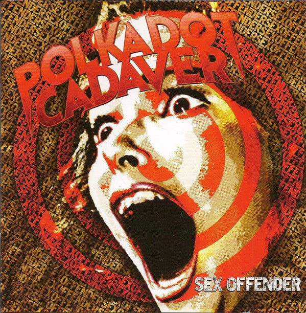 POLKADOT CADAVER - SEX OFFENDER