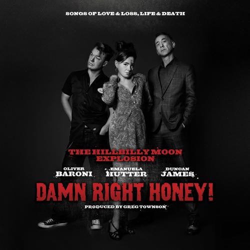 HILLBILLY MOON EXPLOSION - DAMN RIGHT HONEY
