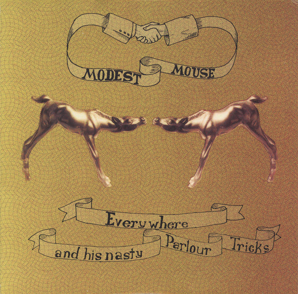 MODEST MOUSE - EVERYWHERE & HIS NASTY PARLOR TRICKS (180G)
