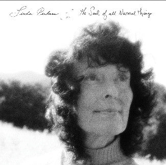 PERHACS LINDA - SOUL OF ALL NATURAL THINGS
