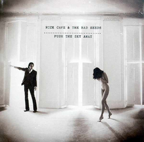 CAVE,NICK & THE BAD SEEDS - PUSH THE SKY AWAY