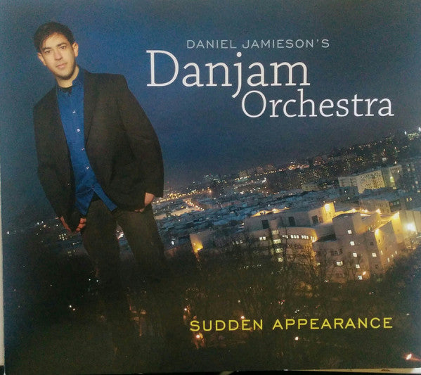JAMIESON'S DANJAM ORCHESTRA,DANIEL - SUDDEN APPEARANCE