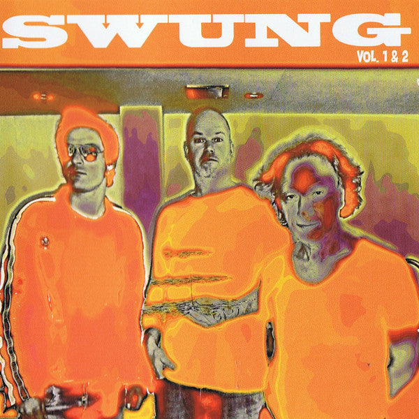 SWUNG - VOLUME 1 & 2