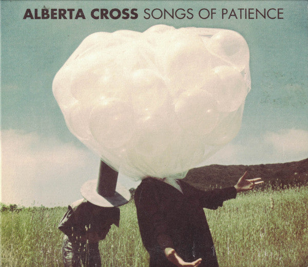 ALBERTA CROSS - SONGS OF PATIENCE