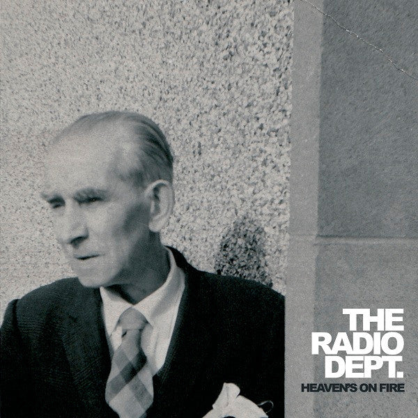 RADIO DEPT - HEAVEN'S ON FIRE