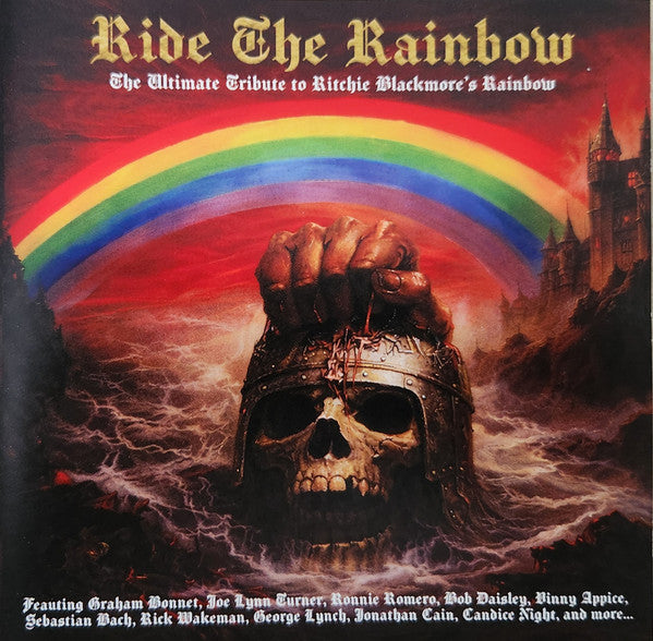 VARIOUS ARTISTS - RIDE THE RAINBOW - THE ULTIMATE TRIBUTE TO RITCHIE BLACKMORE’S RAINBOW