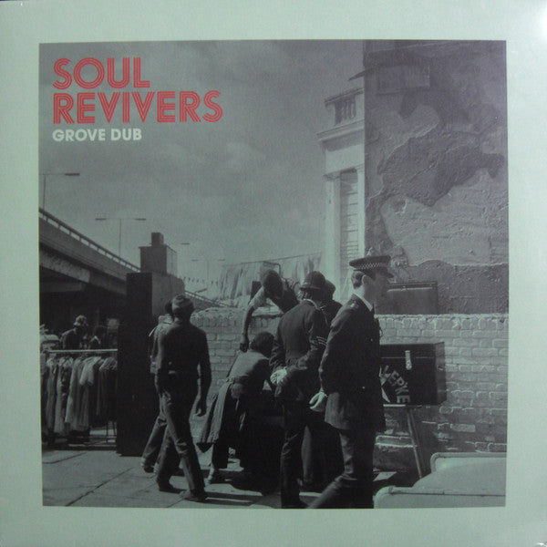 SOUL REVIVERS - GROVE DUB
