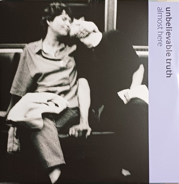 UNBELIEVABLE TRUTH - ALMOST HERE (180G)