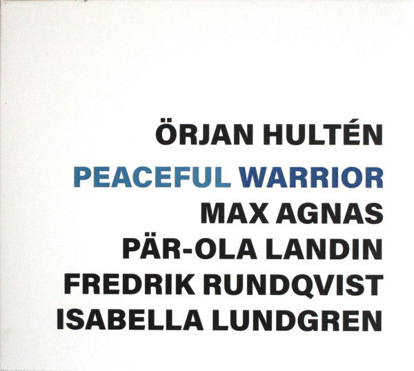 HULTEN,ORJAN - PEACEFUL WARRIOR