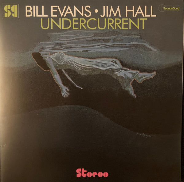 EVANS,BILL & JIM HALL - UNDERCURRENT (SPECIAL GATEFOLD EDITION)