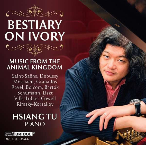 TU,HSIANG - BESTIARY ON IVORY - MUSIC FROM THE ANIMAL KINGDOM