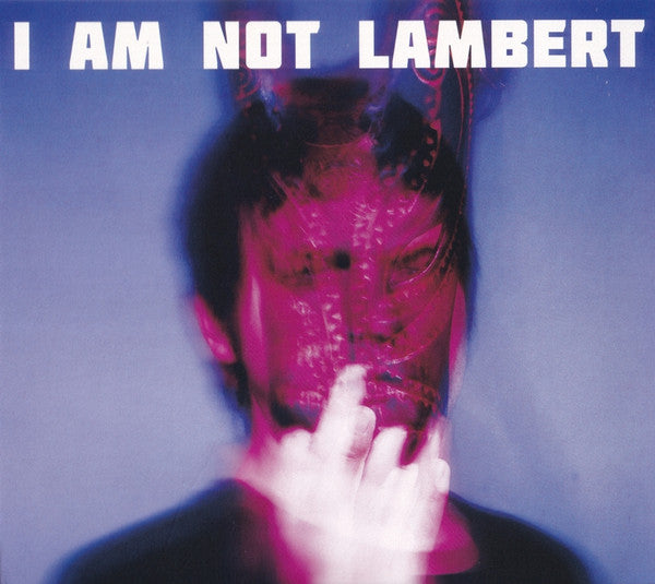LAMBERT - I AM NOT LAMBERT