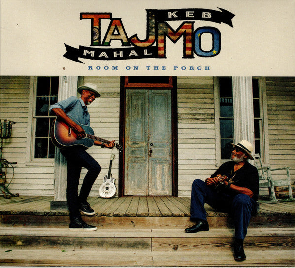 TAJ MAHAL & KEB MO - ROOM ON THE PORCH