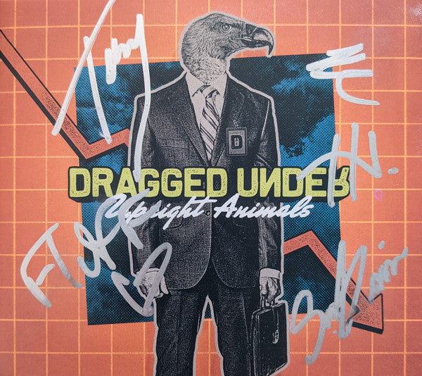 DRAGGED UNDER - UPRIGHT ANIMALS