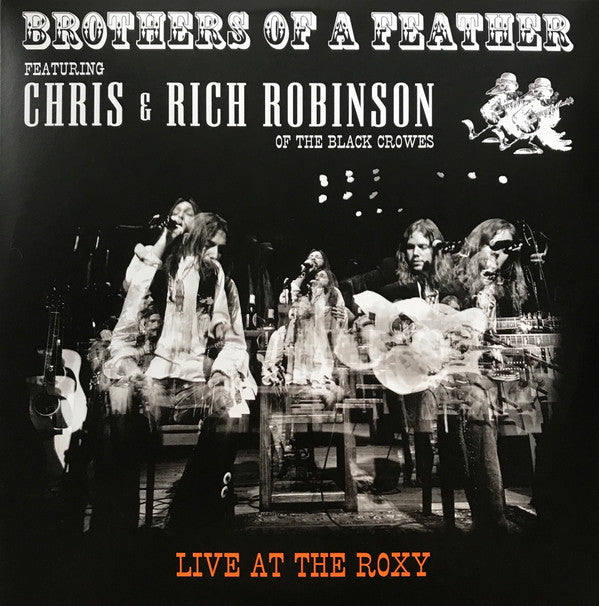 ROBINSON CHRIS & RICH ROBINSON - BROTHERS OF A FEATHER: LIVE AT THE ROXY