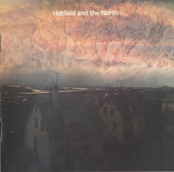 HATFIELD & THE NORTH