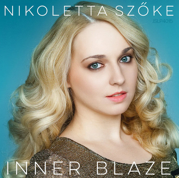 SZOKE,NIKOLETTA - INNER BLAZE